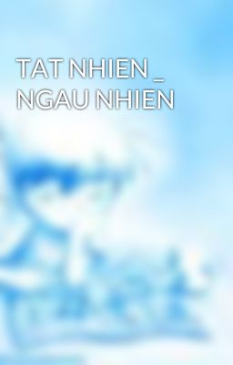 TAT NHIEN _ NGAU NHIEN