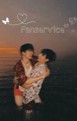 [ Textfic x ZeeNunew ] Fanservice 