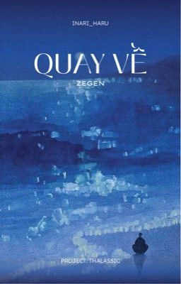 [Thalassic | 5:00] Quay Về