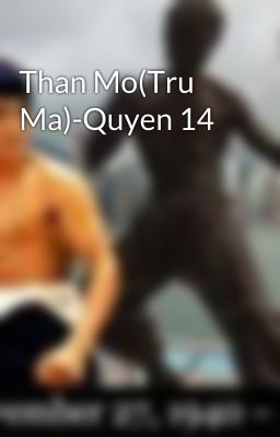 Than Mo(Tru Ma)-Quyen 14