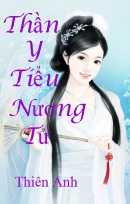 Thần Y Tiểu Nương Tử