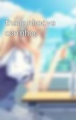 thang nhoc va con nhoc