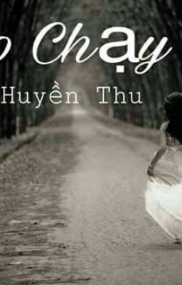 🏇🏇🏇Tháo Chạy- Full- Huyền Thu🏇🏇🏇