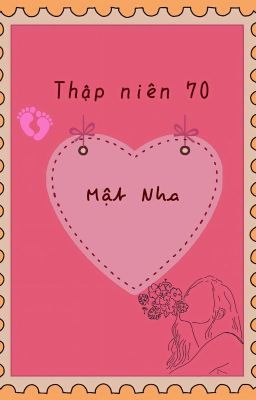 Thập niên 70: Mật nha