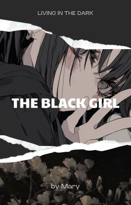 THE BLACK GIRL ( Fuyura Rei x Reader)