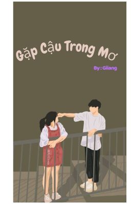 [Thể Loại Học Đường] _Gặp Cậu Trong Mơ