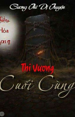 Thi Vương Cuối Cùng (Cương Thi Dị Truyện)