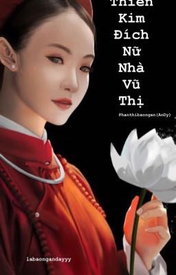 Thiên Kim Đích Nữ Nhà Vũ Thị 