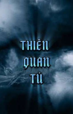 THIÊN QUAN TÚ