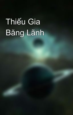 Thiếu Gia Băng Lãnh