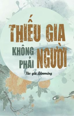 Thiếu Gia Không Phải Người