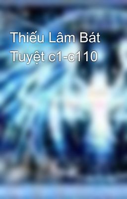 Thiếu Lâm Bát Tuyệt c1-c110