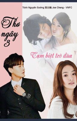 [Thơ Ngây P3] Tạm Biệt Trò Đùa