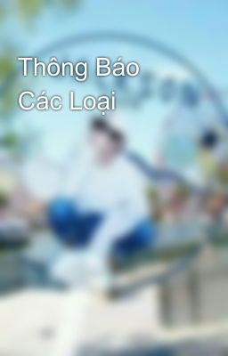 Thông Báo Các Loại