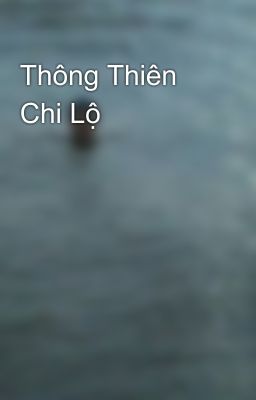 Thông Thiên Chi Lộ