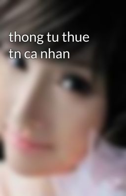 thong tu thue tn ca nhan