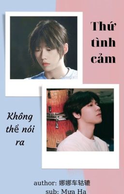 Thứ tình cảm không thể nói ra