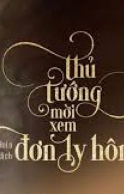 Thủ tướng, mới xem đơn li hôn