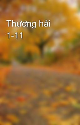 Thương hải 1-11