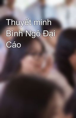 Thuyết minh Bình Ngô Đại Cáo