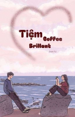 Tiệm Coffee Brillant