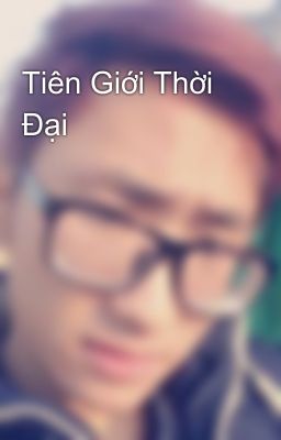 Tiên Giới Thời Đại