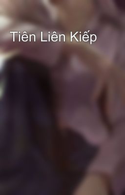 Tiên Liên Kiếp