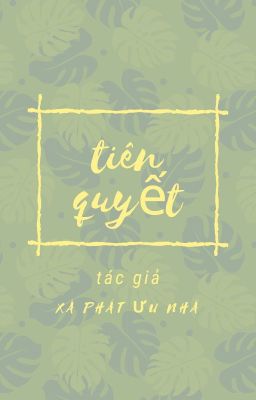 tiên quyết (hoàn thành) - tác giả : xà phát ưu nhã