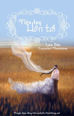 Tiện tay hôn tới - Hoàn