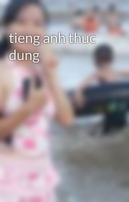 tieng anh thuc dung