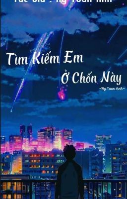 Tìm Kiếm Em Ở Chốn Này