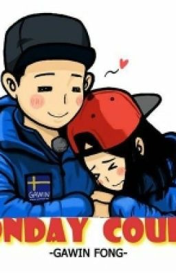 Tình Bạn Hay Tình Yêu? [MONDAY COUPLE][LONGFIC]