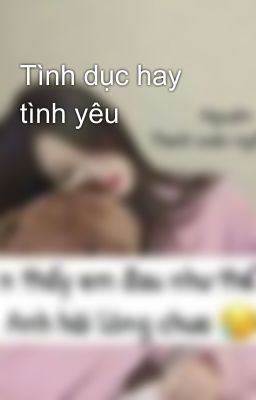 Tình dục hay tình yêu