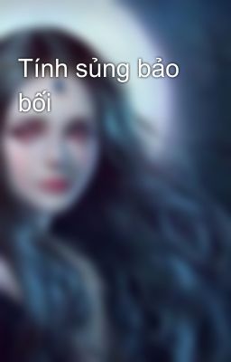 Tính sủng bảo bối