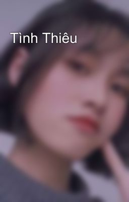 Tình Thiêu 