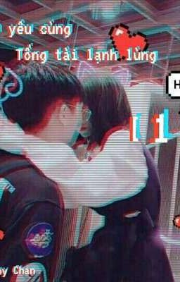 Tình Yêu Cùng Tổng Tài Lạnh Lùng 