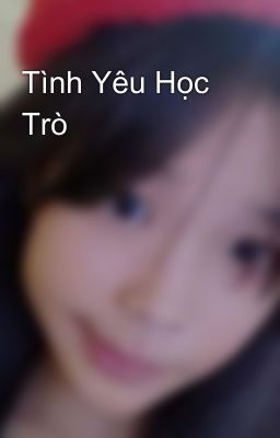 Tình Yêu Học Trò