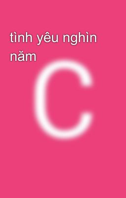 tình yêu nghìn năm