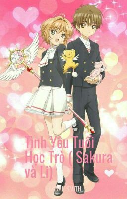 Tình Yêu Tuổi Học Trò ( Sakura và Syaoran) 