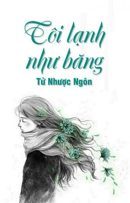 Tôi Lạnh Như Băng