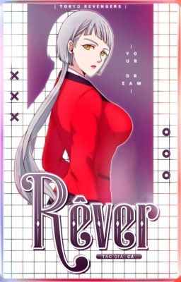 | tokyo revengers | rêver