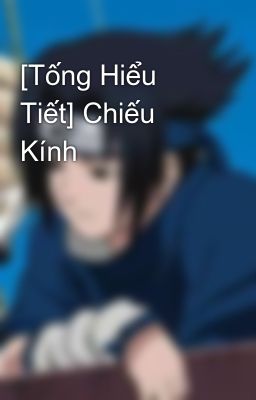 [Tống Hiểu Tiết] Chiếu Kính