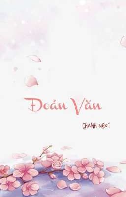 Tổng hợp đoản văn - Chanh Ngọt