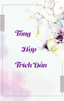 Tổng hợp trích dẫn - Phương Công Tử