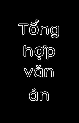 Tổng hợp văn án