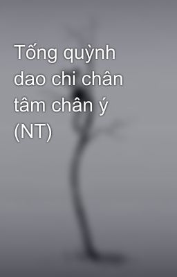 Tống quỳnh dao chi chân tâm chân ý (NT)