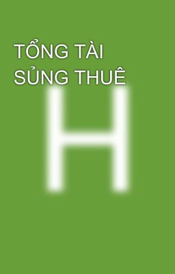 TỔNG TÀI SỦNG THUÊ