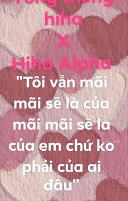 ༻TỔNG THỐNG HIHA X HIHA ALPHA ༻