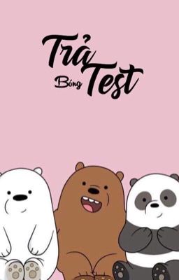 Trả Test 🎈🎈🎈