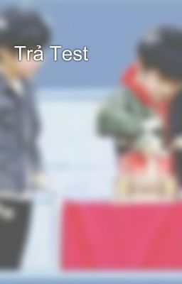 Trả Test